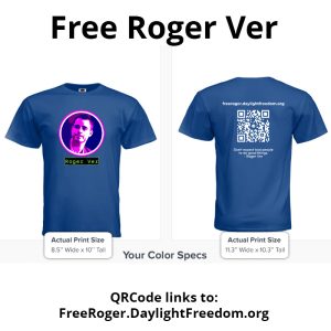 Roger Ver T-Shirt - $30 (Reserve for Pickup at Porcfest)